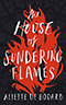 The House of Sundering Flames